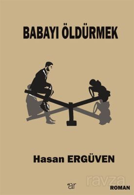 Babayı Öldürmek - 1