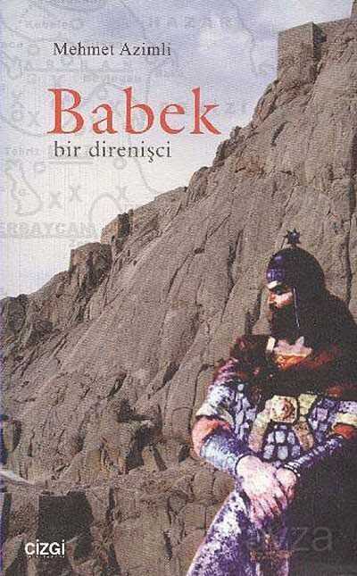 Babek Bir Direnişci - Çizgi Kitabevi