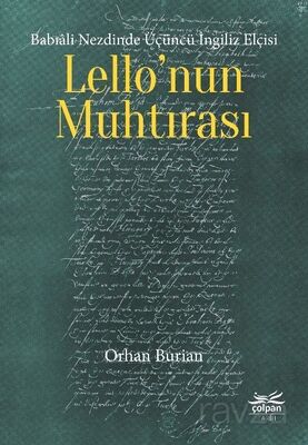 Babıali Nezdinde Üçüncü İngiliz Elçisi Lello'nun Muhtırası - 1