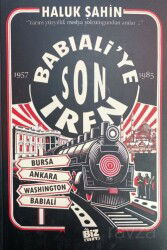 Babıali'ye Son Tren - Biz Kitap