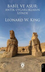 Babil ve Asur: Antik Uygarlıkların İzinde - Dorlion Yayınevi