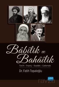 Babilik ve Bahailik / Tarih - İnanç - İbadet - Gelenek - 1