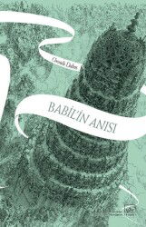 Babil'in Anısı / Aynadan Geçen Kız Serisi 3. Kitap - İthaki Yayınları