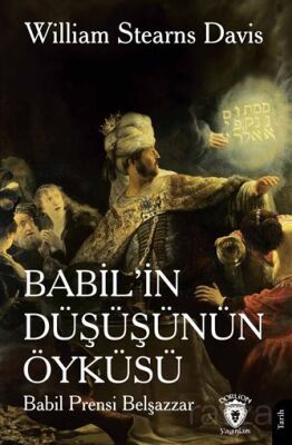 Babil'in Düşüşünün Öyküsü(Babil Prensi Belşazzar) - 1