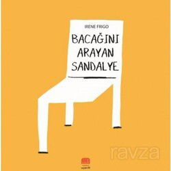 Bacağını Arayan Sandalye - Uçan Fil