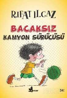 Bacaksız Kamyon Sürücüsü - Çınar Yayınları