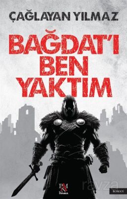 Bağdat'ı Ben Yaktım - 1