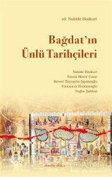 Bağdat'ın Ünlü Tarihçileri - Ankara Okulu Yayınları