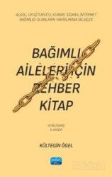 Bağımlı Aileleri İçin Rehber Kitap - Nobel Yayın Dağıtım