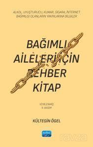 Bağımlı Aileleri İçin Rehber Kitap - 1