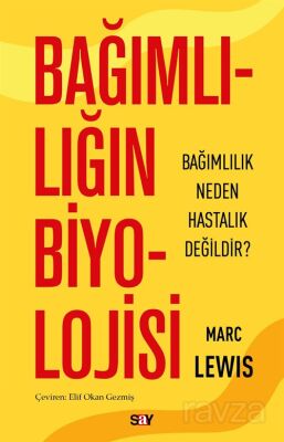 Bağımlılığın Biyolojisi - 1