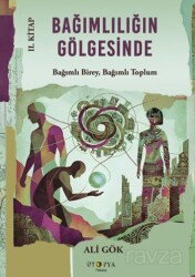 Bağımlılığın Gölgesinde II. Kitap - Ütopya Yayınevi