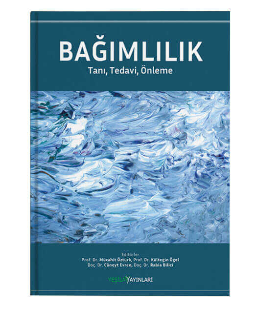 Bagimlilik; Tani Tedavi Önleme - Yeşilay Yayınları