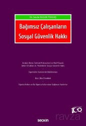 Bağımsız Çalışanların Sosyal Güvenlik Hakkı - Seçkin Yayıncılık