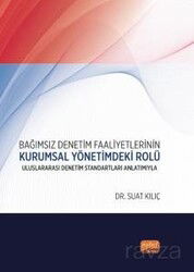 Bağımsız Denetim Faaliyetlerinin Kurumsal Yönetimdeki Rolü - Nobel Bilimsel