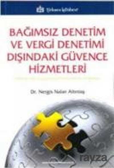 Bağımsız Denetim ve Vergi Denetimi Dışındaki Güvence Hizmetleri - Türkmen Kitabevi