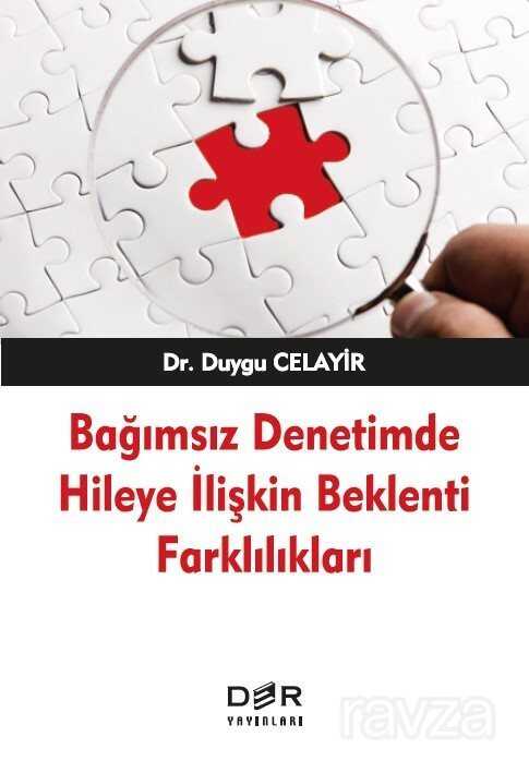 Bağımsız Denetimde Hileye İlişkin Beklenti Farklılıkları - Der Yayınları