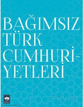Bağımsız Türk Cumhuriyetleri - 1