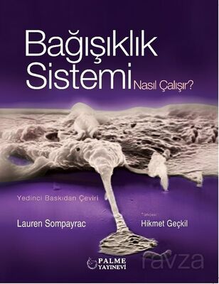 Bağışıklık Sistemi Nasıl Çalışır? - 1