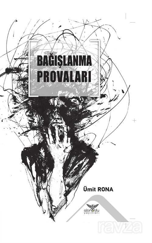 Bağışlanma Provaları - Altınordu Yayınları