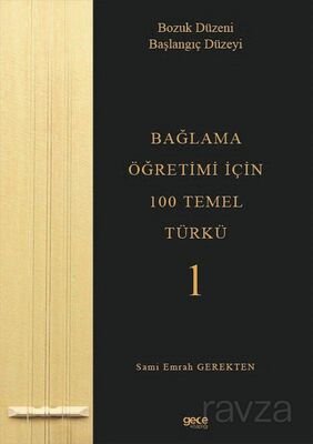 Bağlama Öğretimi İçin 100 Temel Türkü 1 - 1