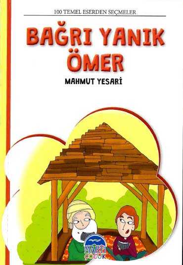 Bağrı Yanık Ömer - Martı Çocuk Yayınları