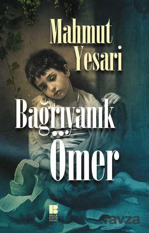 Bağrıyanık Ömer - Bilge Kültür Sanat