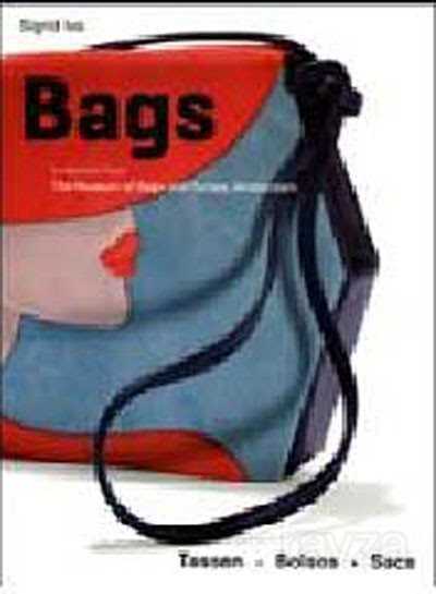 Bags: A Selection from the Museum of Bags and Purses, Amsterdam - Garaj Kitap