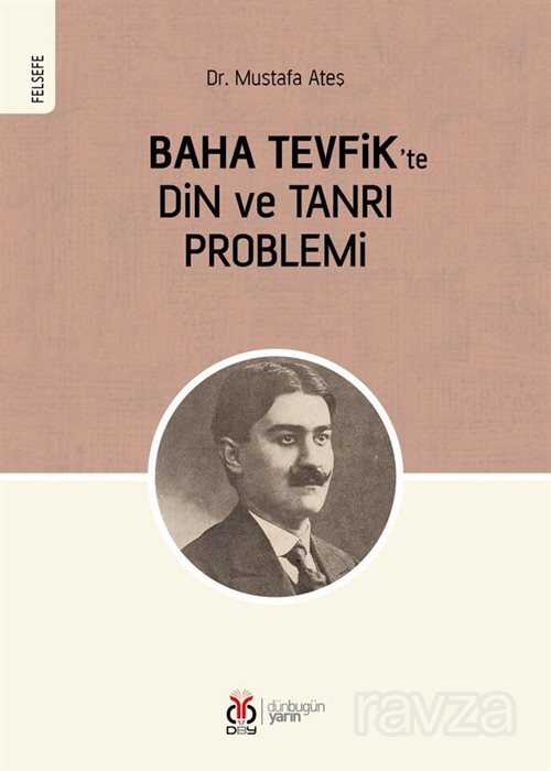 Baha Tevfik'te Din ve Tanrı Problemi - DBY Yayınları