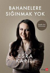 Bahanelere Sığınmak Yok - Kitapita Yayıncılık