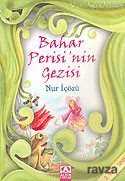 Bahar Perisi'nin Gezisi (2. ve 3. Sınıf) / Altın Doğa Öyküleri - Altın Kitaplar - Özel Ürün