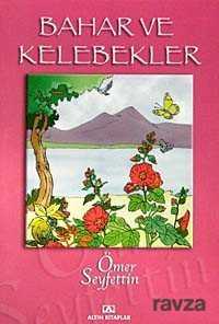 Bahar ve Kelebekler - Altın Kitaplar