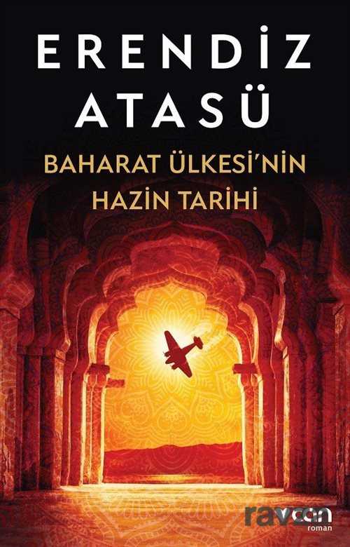 Baharat Ülkesi'nin Hazin Tarihi - Can Yayınları