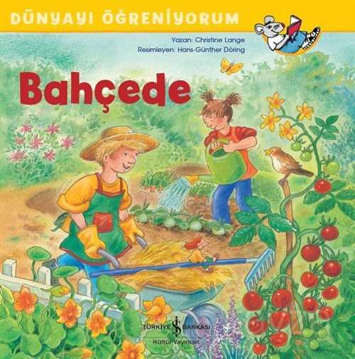 Bahçede Dünyayı Öğreniyorum - 1