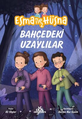 Bahçedeki Uzaylılar / Esma ile Hüsna 2 - 1