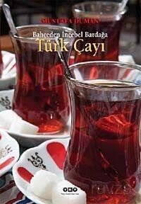 Bahçeden İncebel Bardağa Türk Çayı - 1