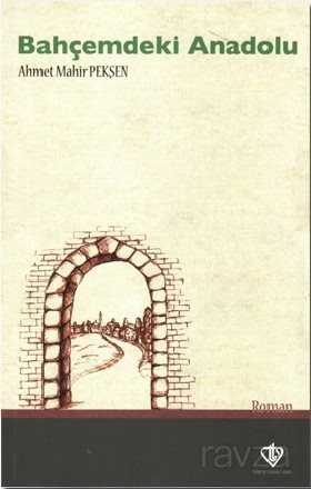 Bahçemdeki Anadolu - Diyanet Vakfı Yayınları