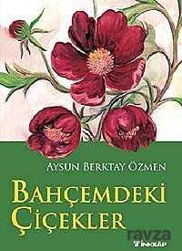 Bahçemdeki Çiçekler - İnkılap Kitabevi