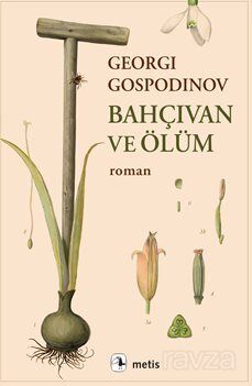 Bahçıvan ve Ölüm - 1