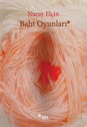 Baht Oyunları - Sel Yayınları