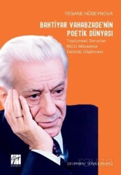 Bahtiyar Vahabzade'nin Poetik Dünyası - Gazi Kitabevi