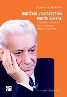 Bahtiyar Vahabzade'nin Poetik Dünyası - 1