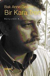 Bak Anne Geliyor Bir Kara Tren - Kaknüs Yayınları