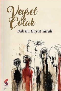 Bak Bu Hayat Yaralı - 1