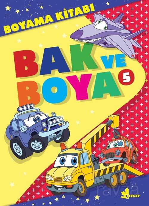Bak ve Boya 5 - Çınar Yayınları