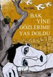 Bak Yine Gözlerime Yas Doldu - Babek Yayınları