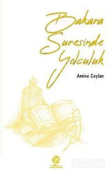 Bakara Suresinde Yolculuk - Gonca Yayınevi