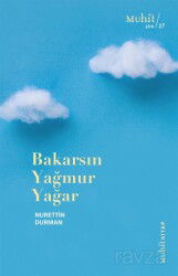 Bakarsın Yağmur Yağar - Muhit Kitap