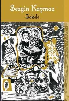 Bakele - İletişim Yayınları