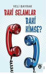 Baki Selamlar Baki Kimse? - Dorlion Yayınevi